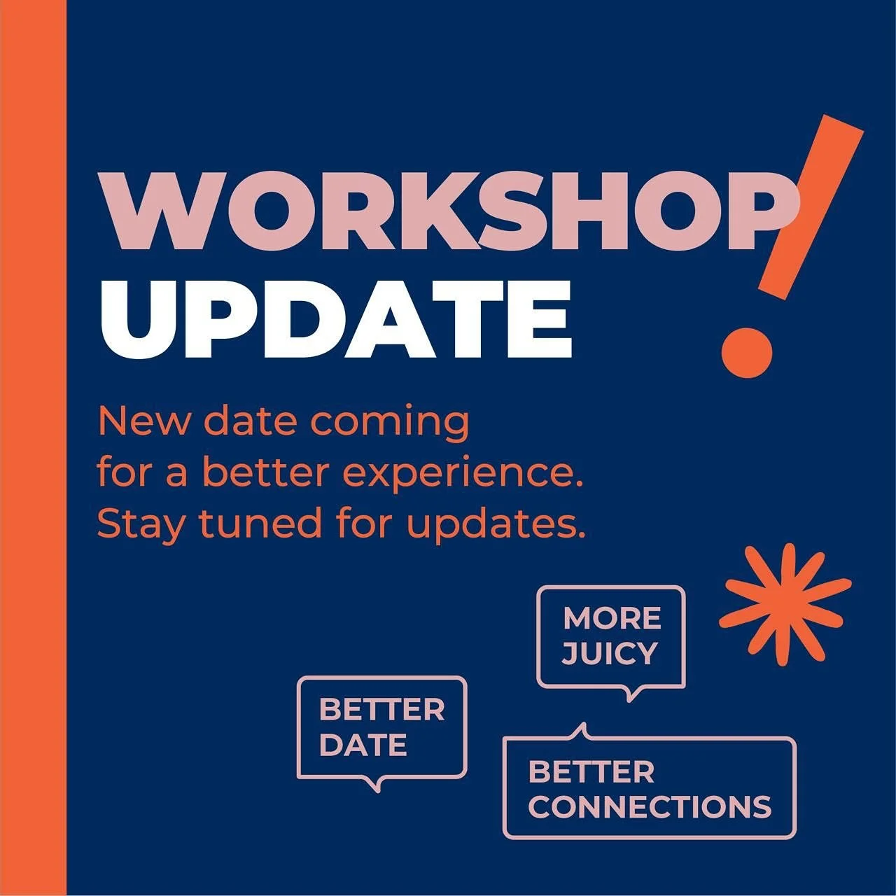 Important update ⚡️
We&rsquo;ve decided to reschedule our brand workshop to bring you an even better experience. We&rsquo;re using this extra time to make it even better, with more valuable content and deeper connections. 

We&rsquo;ll post the new d