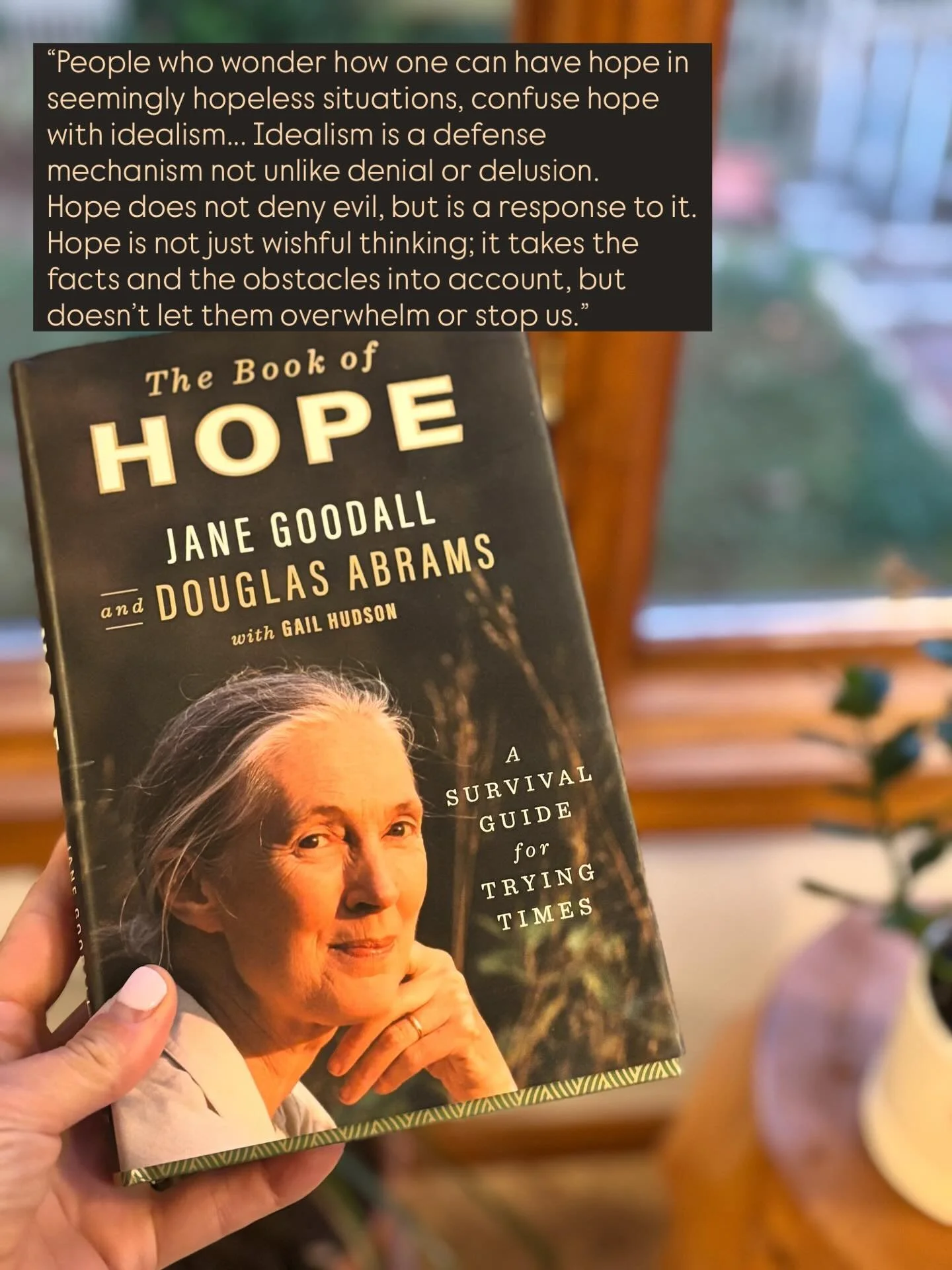 Jane Goodall has been a beacon of hope, strength, curiosity, and kindness. An incredible role model for millions of girls like me, who dreamed about and found joy in the natural world.

She called herself a &ldquo;naturalist&rdquo; because she cared 