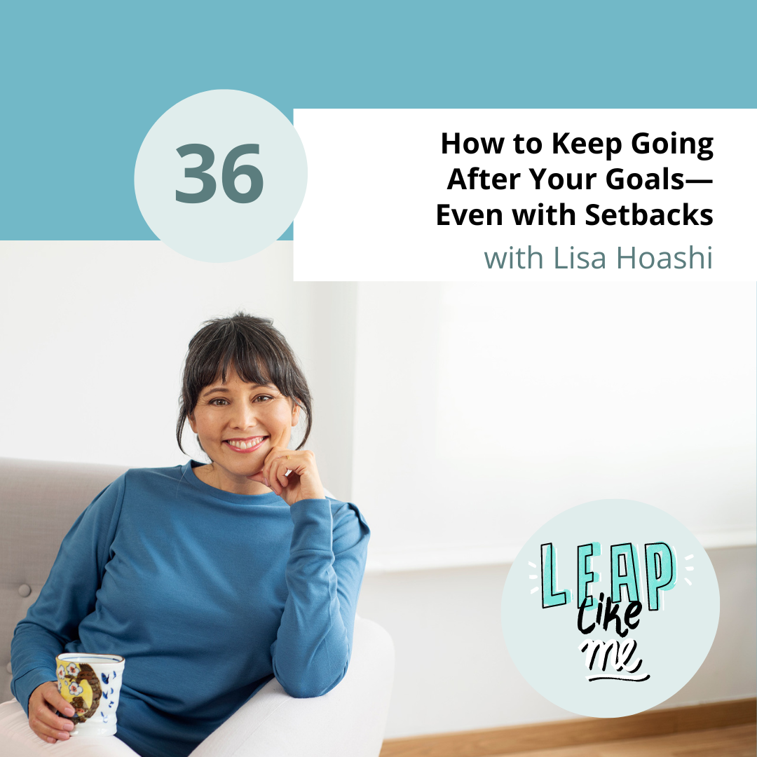 How to Keep Going After Your Goals—Even with Setbacks