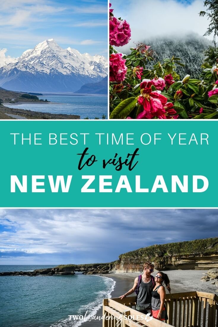 Best Time to Visit New Zealand | Two Wandering Soles