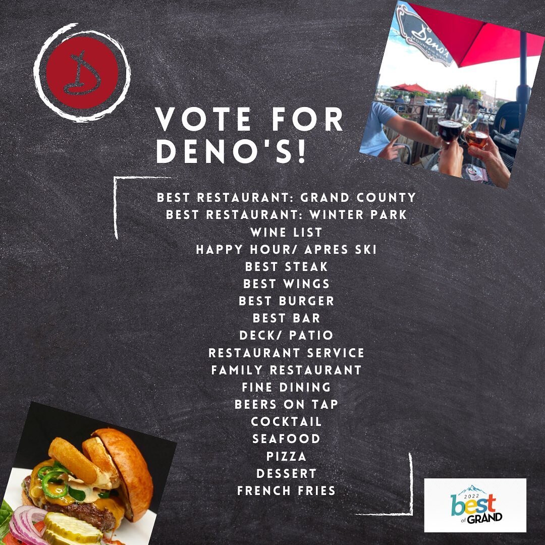 You nominated us and then voted us into the Final Round, now it's time to Vote for Deno's Mountain Bistro again for the 2022 Best of Grand! We have made it to the final round in 1️⃣8️⃣ categories! 🙏🏽 
Vote before September 1st for Deno's Mountain B