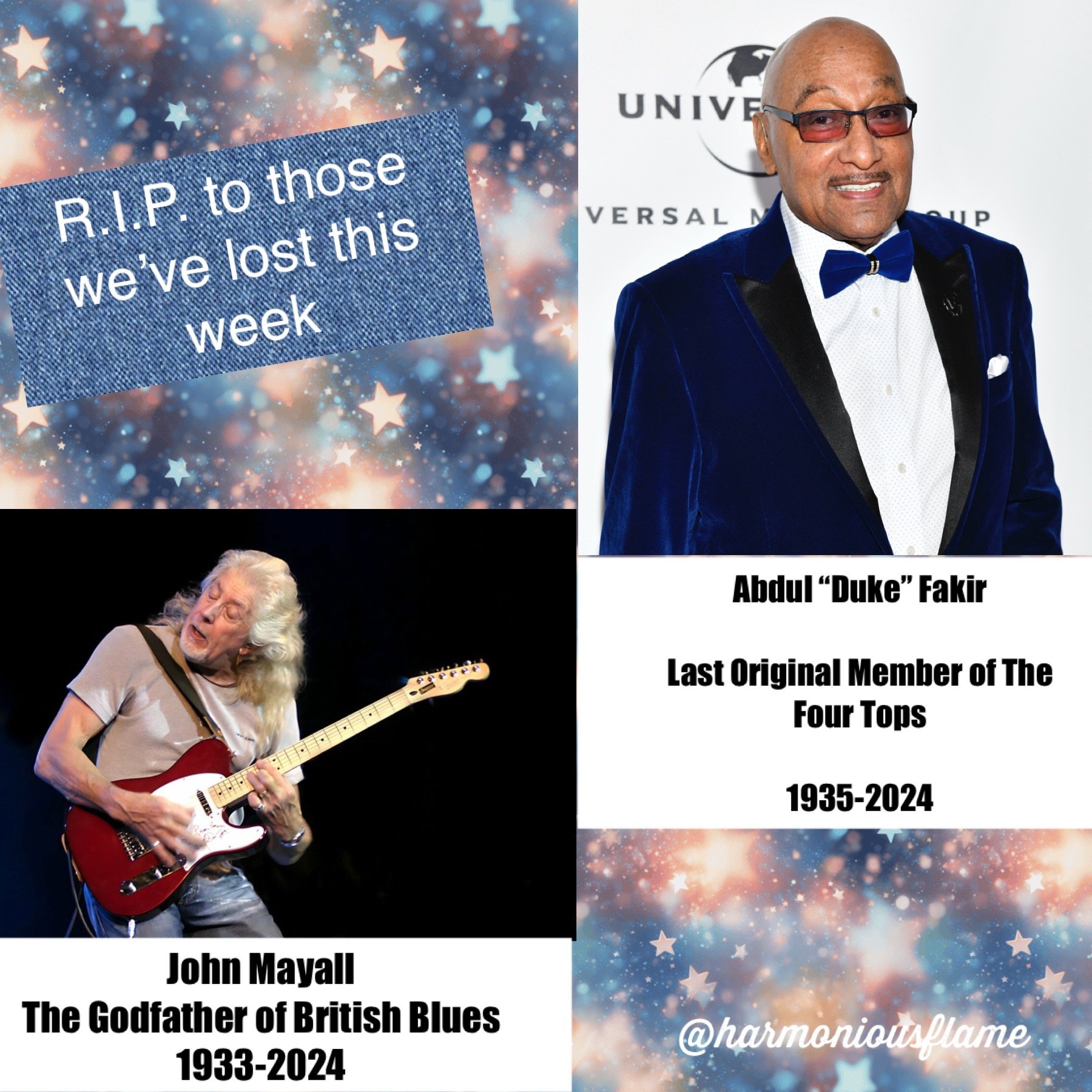 We honor 2 music legends that we lost this week:

July 22nd- Abdul &ldquo;Duke&rdquo; Fakir- The last original member of the legendary Four Tops

July 22nd- John Mayall-  The Godfather of British Blues

May they both R.I.P. 🦋🪽

#AbdulDukeFakir #Joh