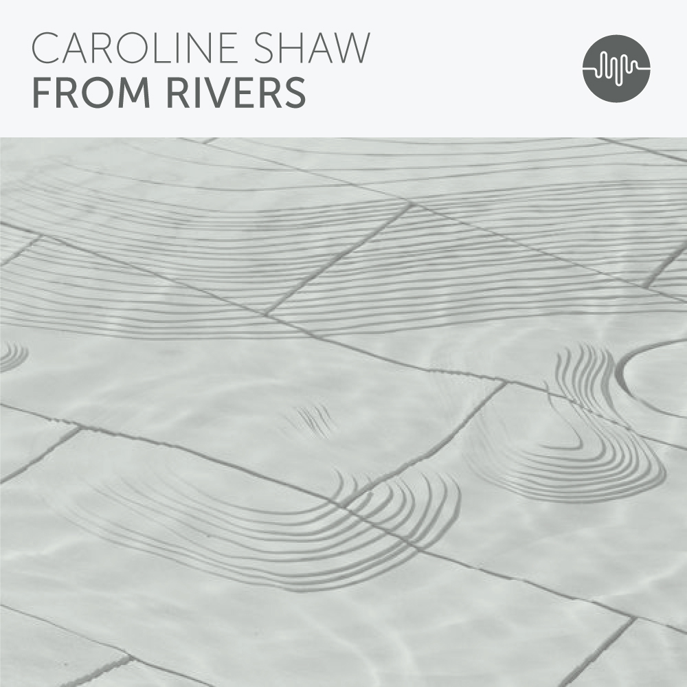 Caroline-Shaw-From-Rivers.jpg