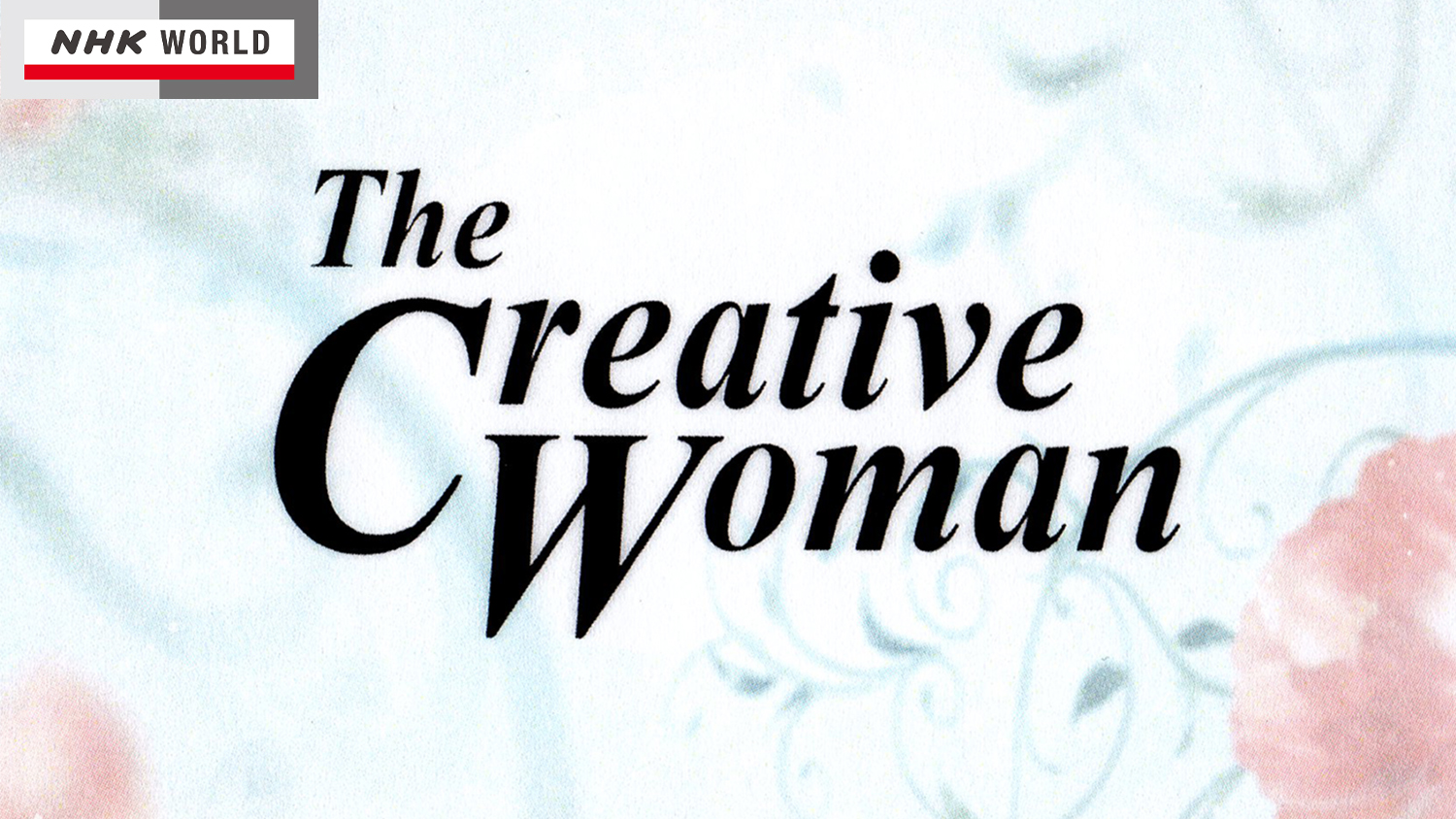 Jul.10, 2014 / NHK WORLD / The Creative Woman :  ' Emmanuelle Moureaux ' 