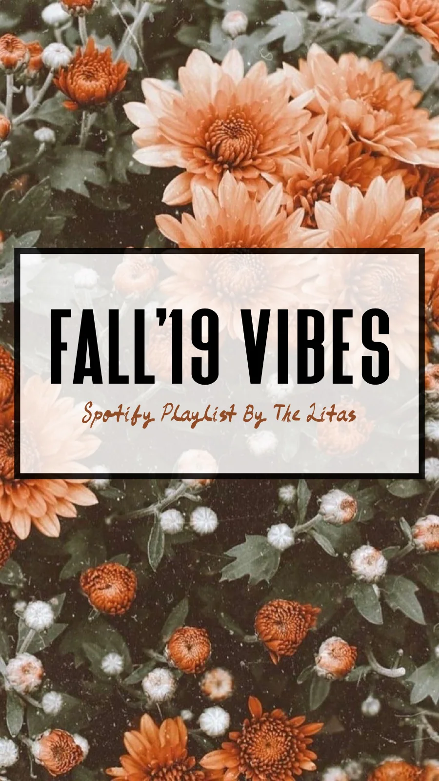 Fall '19 Vibes Spotify Playlist