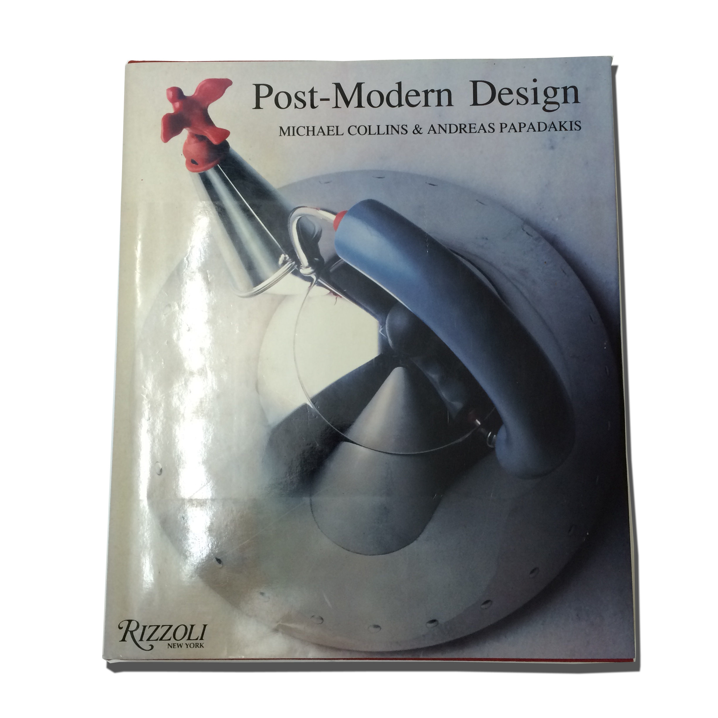 POST- MODERN DESIGN Michael Collins & Andreas Papadakis 288 pages Hardcover Published by Rizzoli International Publications (1 Sept. 1990) English