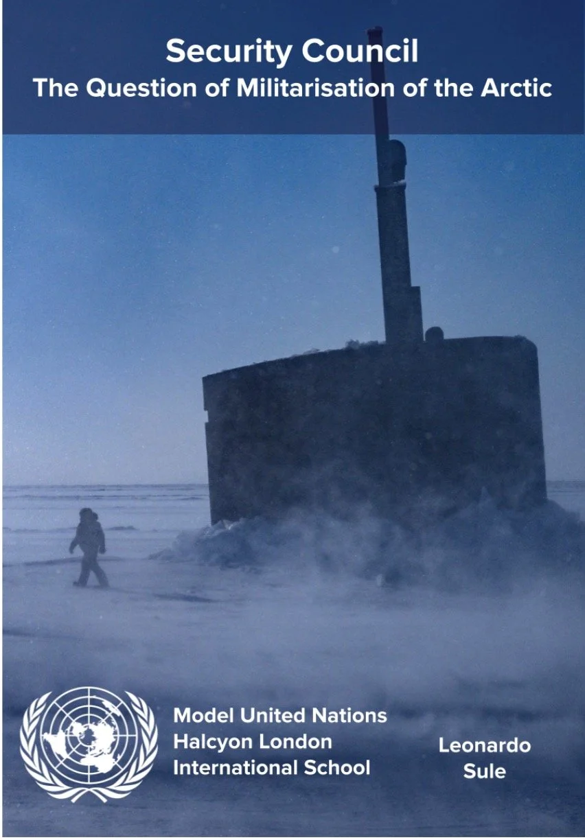 Cover of a publication titled "Security Council: The Question of Militarisation of the Arctic," featuring a dark, icy landscape with a large, round military installation or structure with a tall mast or antenna and a person walking nearby, with the UN logo and mentioning Model United Nations, Halcyon London International School, and Leonardo Sule.