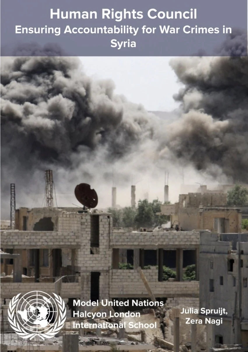 A cover page with a photo of thick black smoke billowing from buildings in Syria, illustrating war destruction. The text reads 'Human Rights Council, Ensuring Accountability for War Crimes in Syria,' and includes logos and names of Model United Nations, Halcyon London International School, Julia Spruijt, and Zera Nagi.