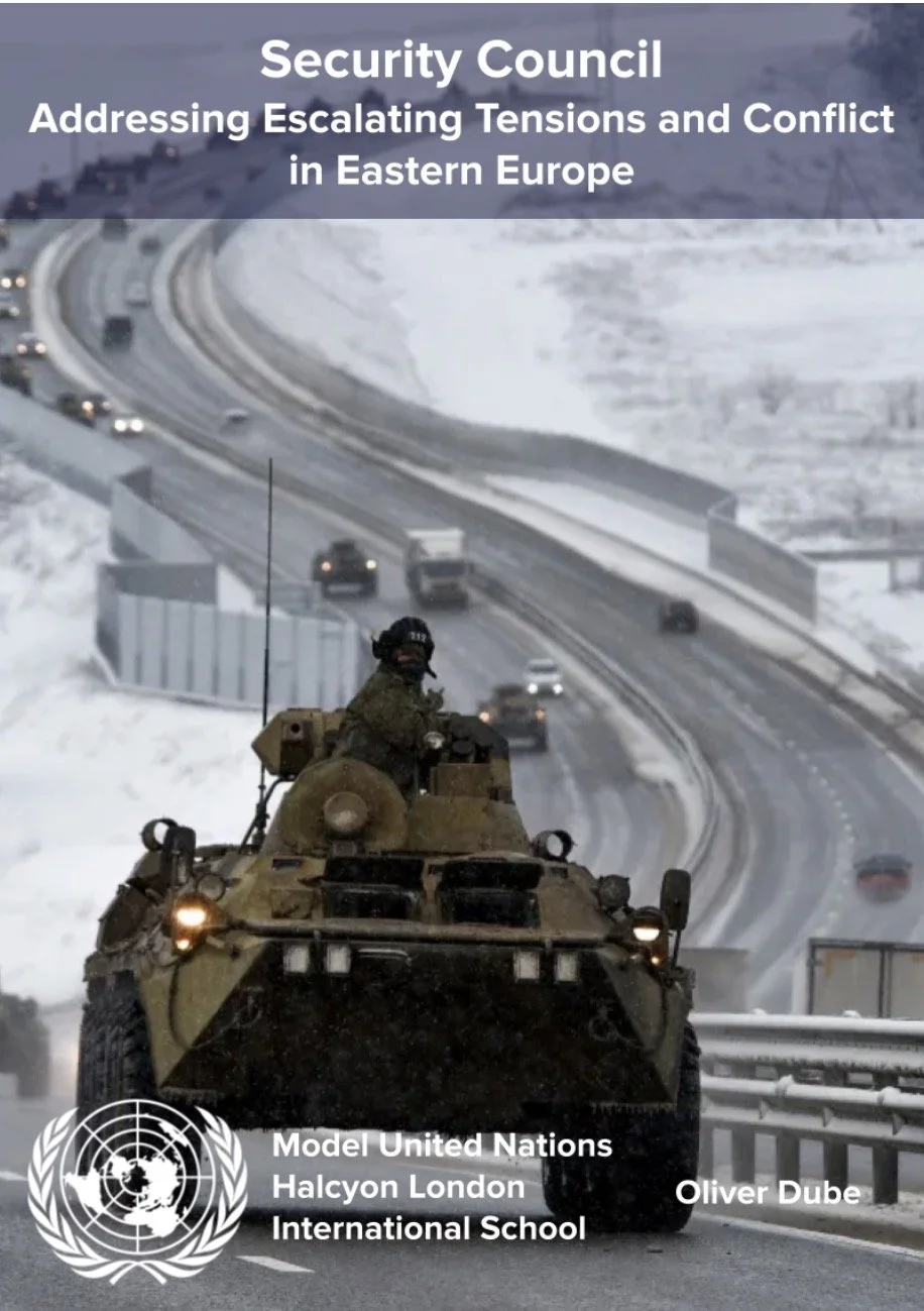 A military tank in a snowy landscape with a soldier inside, driving on a road with cars in the background. Text overlay reads 'Security Council: Addressing Escalating Tensions and Conflict in Eastern Europe'. The logo of the United Nations is at the bottom left, with text indicating it's a model by Halcyon London International School by Oliver Dube.