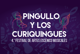 IV Festival de Artes Escénico-Musicales: Pingullo y los Curiquingues