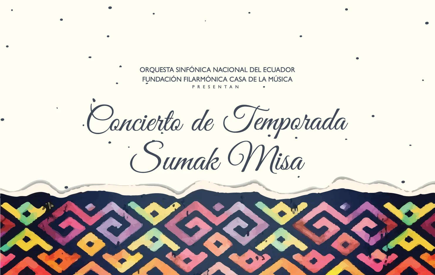 Concierto de Temporada Sumak Misa