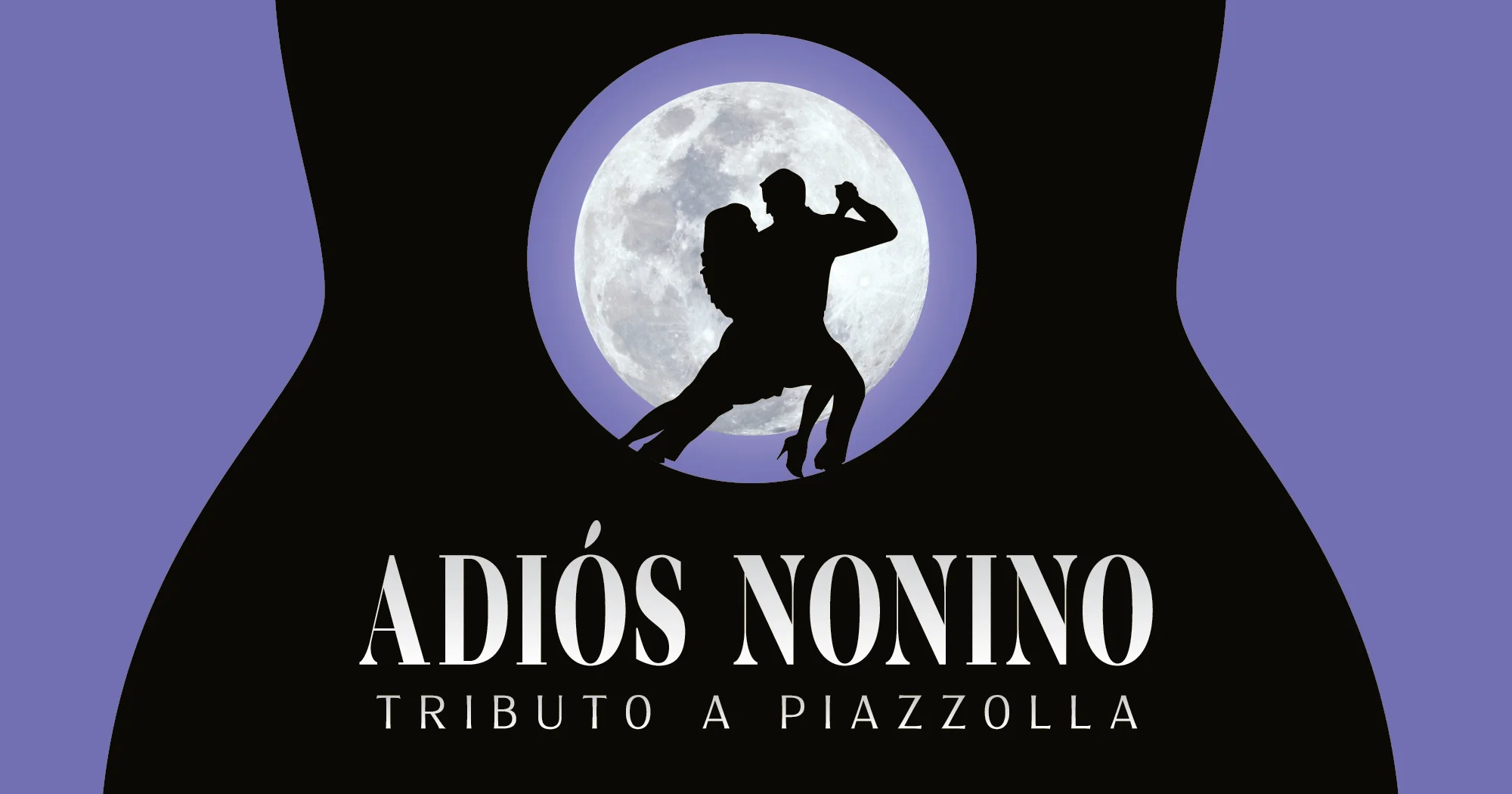Adiós Nonino. Tributo a Astor Piazzolla