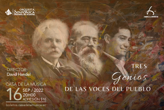 Orquesta Sinfónica Nacional: Tres genios de las voces del pueblo