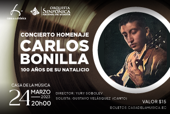 Orquesta Sinfónica Nacional: Concierto Carlos Bonilla Chávez