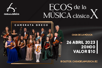 Ecos de la Música Clásica X: Camerata Greco