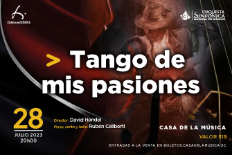 Orquesta Sinfónica Nacional del Ecuador: Tango de mis pasiones