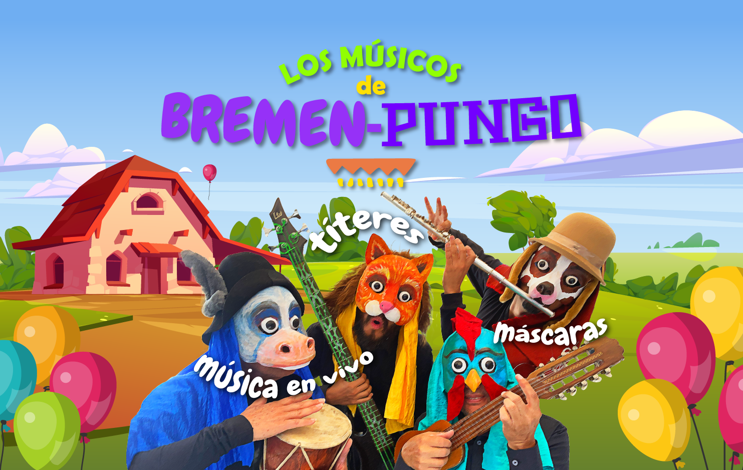     

 
   La Casa de la Música en su espacio Domingo Chiquito presenta LOS MÚSICOS DE BREMEN, una obra con música infantil, máscaras y títeres para disfrutarla en familia. Una propuesta en la que divertidos personajes como el “Pingullo”,&nbsp; el “
