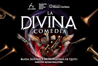 La Divina Comedia: Banda Sinfónica Metropolitana de Quito