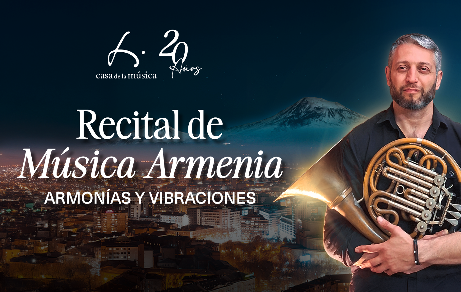      

 
   La Casa de la Música presenta el maravilloso RECITAL DE MÚSICA ARMENIA: ARMONÍAS Y VIBRACIONES. Un viaje musical que explora diversas regiones, temporalidades y géneros de REPÚBLICA ARMENIA. Este magnífico recital estará a cargo del Maest