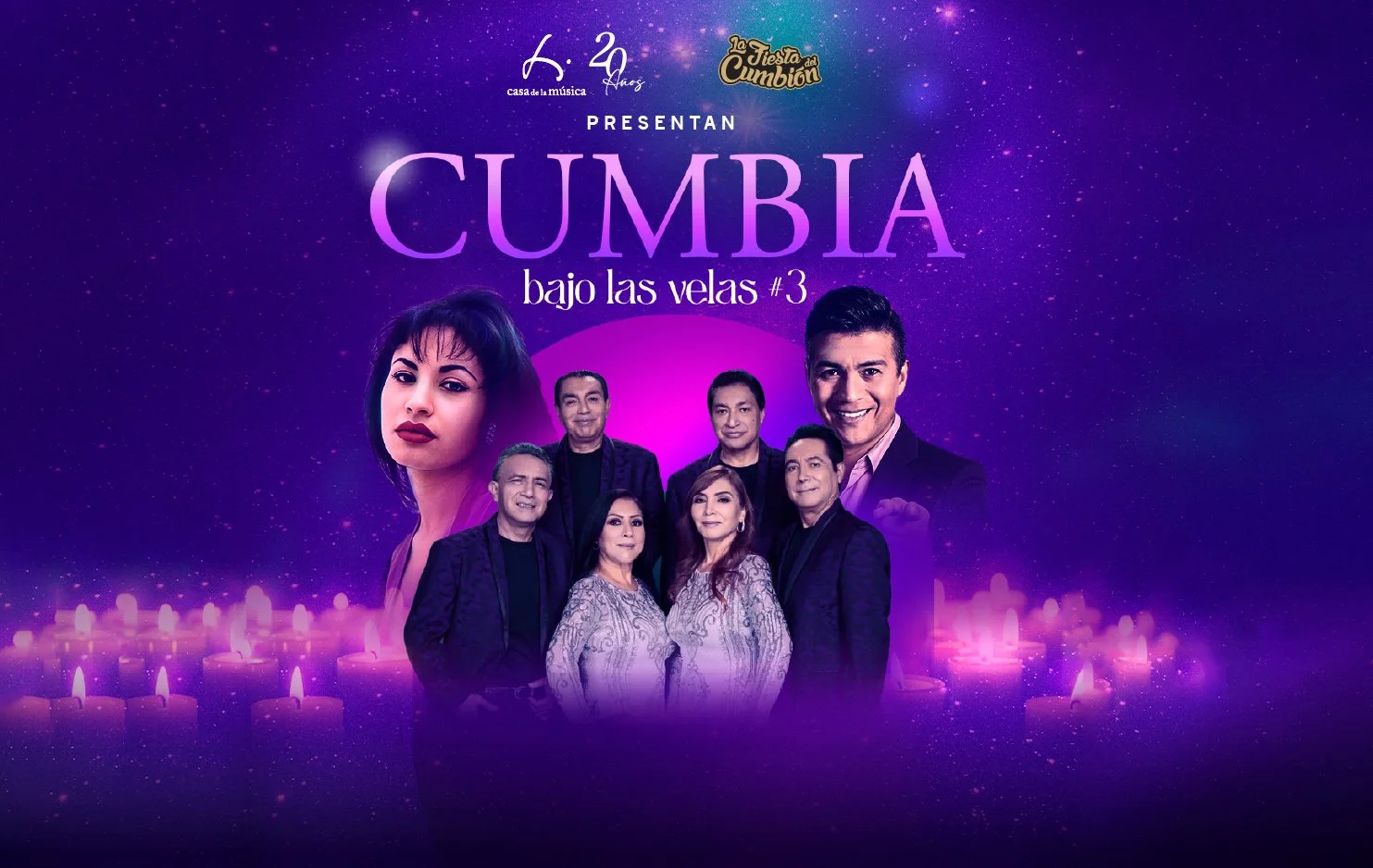      

 
   La Casa de la Música y la Fiesta del Cumbión presentan&nbsp; CUMBIA BAJO LAS VELAS 3 , un recorrido musical por los mejores éxitos de&nbsp; Los Ángeles Azules, Selena, Américo y Lisandro Meza. Una experiencia musical inolvidable con más d