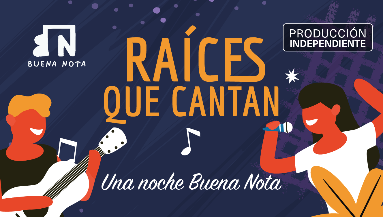 Raíces que Cantan es una noche de música en vivo a beneficio de Buena Nota, un proyecto de educación musical gratuita para niños, niñas y adolescentes en Puembo. El concierto reúne al Coro Buena Nota y al Ensamble de Guitarra Buena Nota e