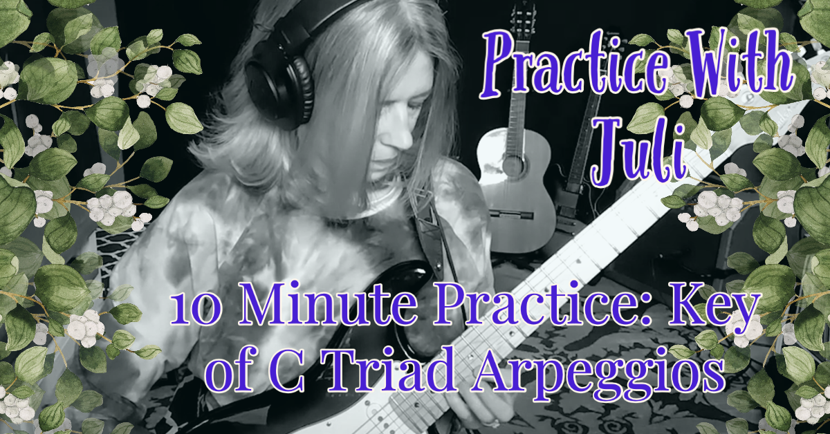 10 Minute Practice: Key of C Triad Arpeggios