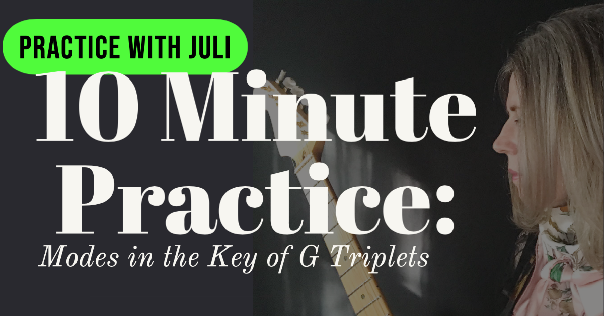 10 Minute Practice Key of G: Modes Triplets