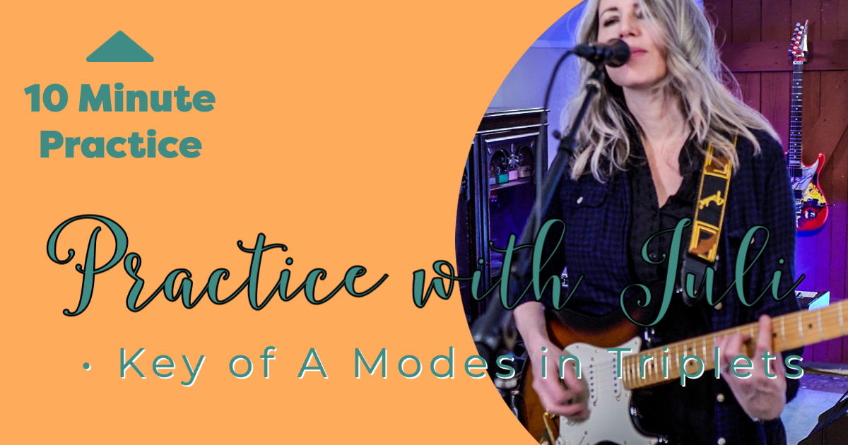 10 Minute Practice Key of A: Modes in Triplets