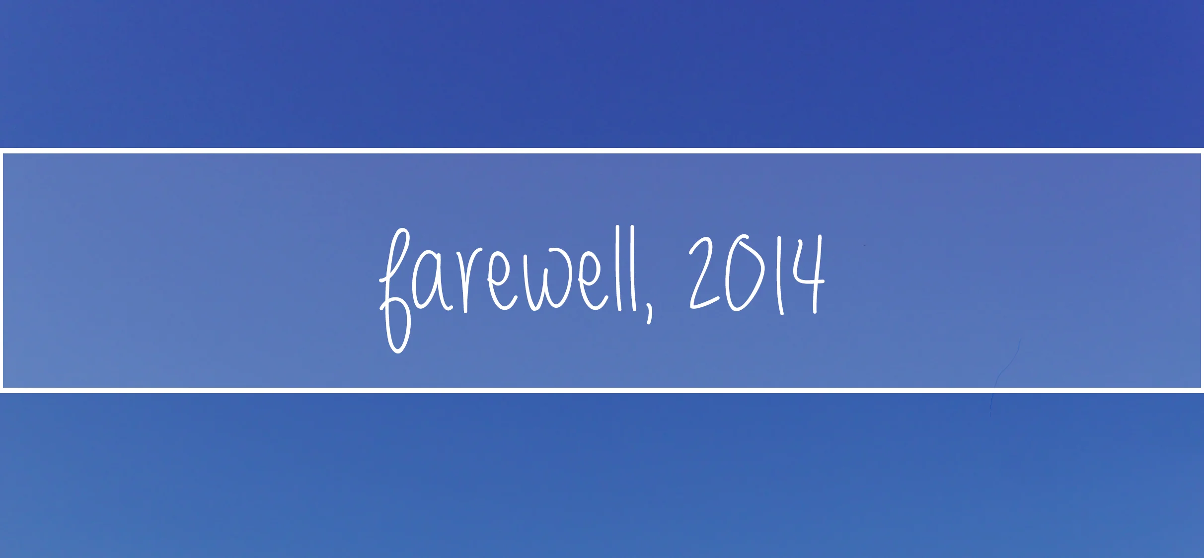 Farewell, 2014
