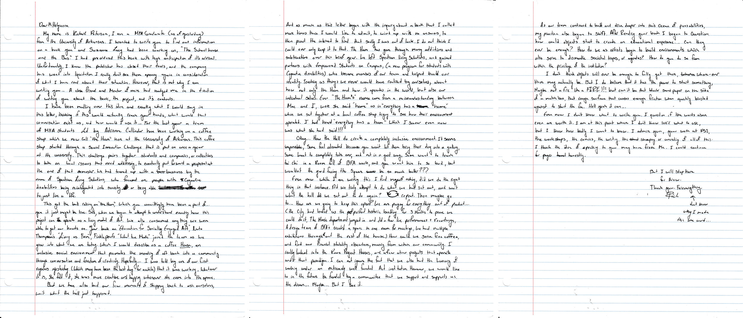   The Hum: Student paper: Letter to Pablo Helguera.    The Hum  is a socially engaged artwork that integrates and adapts the coffee house model for co-learning, co-creating, and co-working. Resilience resides in a willingness for the model to be affe