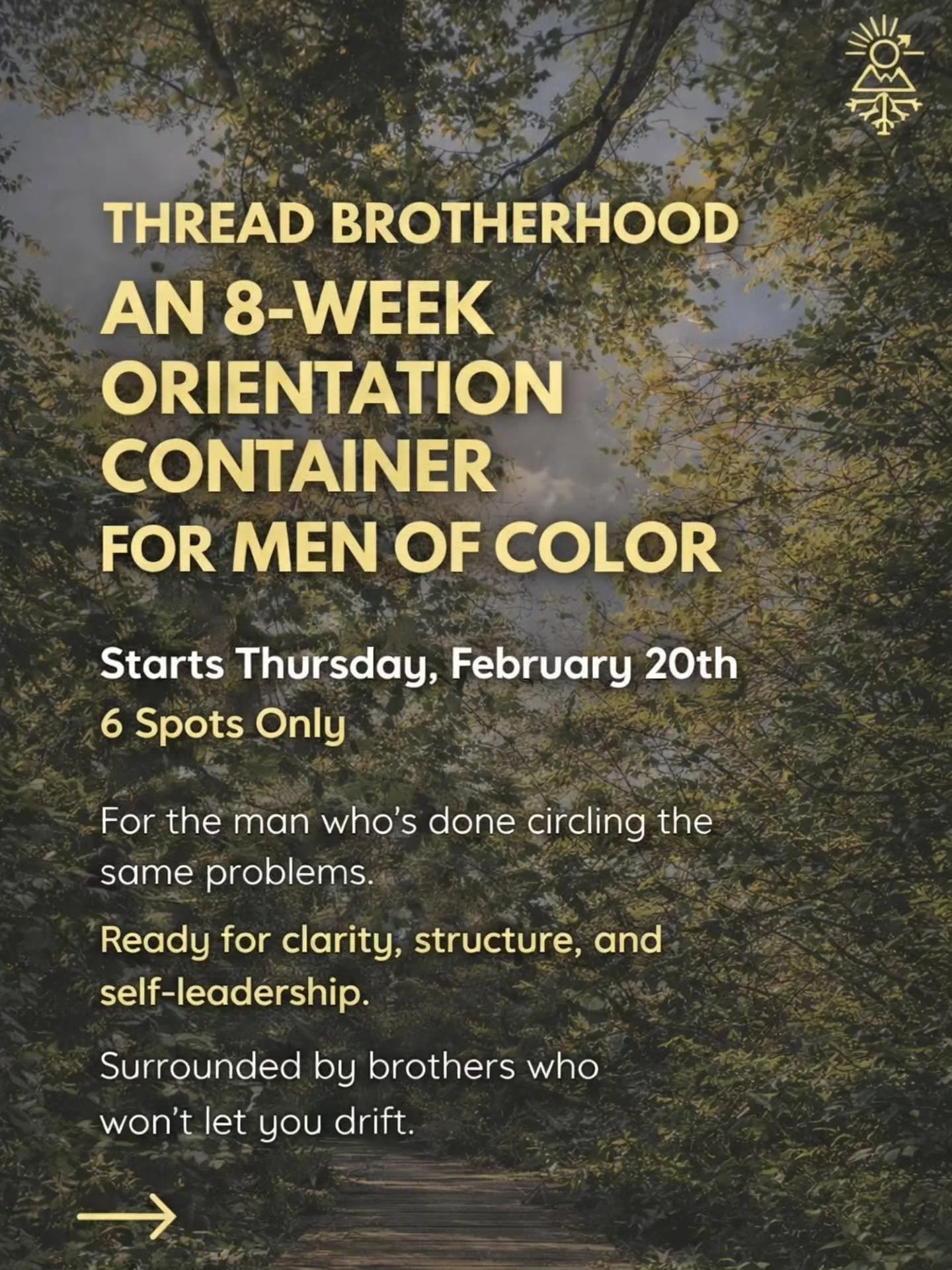 Most men don&rsquo;t need another program or more motivation. They don't need more information.
They need true orientation, and accountability that supports aligned action.

They benefit from...

A place to slow down.
Tell the truth.
SIMPLE tools so 