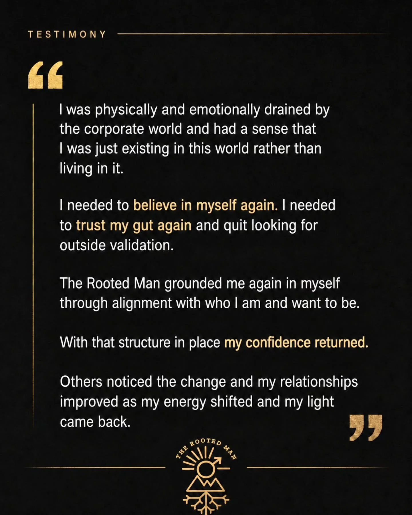 This was a brother who was willing to face himself.

Who had the courage to stay in the fire and choose actions that were congruent with the man he said he wanted to be.

How he wanted to be experienced.
What he wanted to create in the world.
And wha