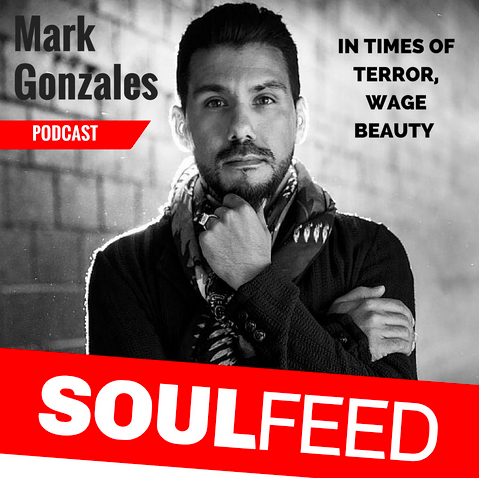 In Times of Terror, Wage Beauty w/ Mark Gonzales 