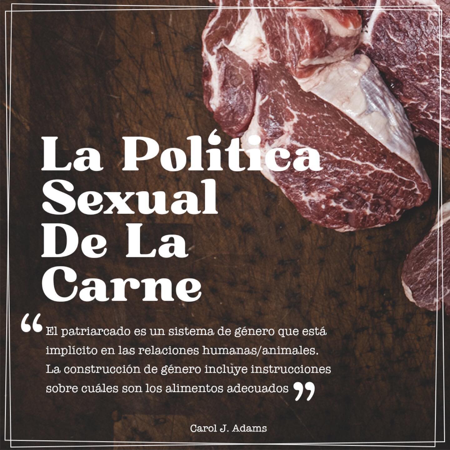 &ldquo;La pol&iacute;tica sexual de la carne. Una teor&iacute;a cr&iacute;tica feminista vegetariana&rdquo; from #Ochodosquatro #feminista #vegetariana #vegansofig