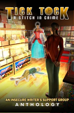 TickTockAStitchinCrime-IWSGAnthology.jpg