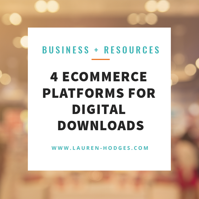 4 Ecommerce Platforms for Digital Downloads