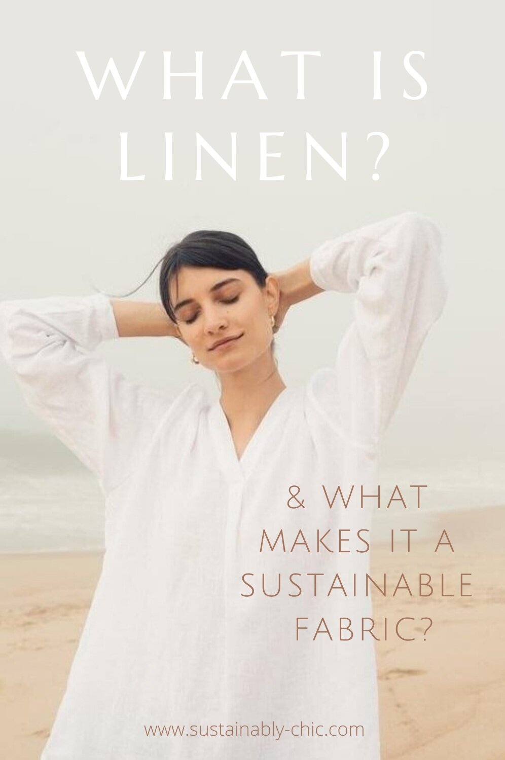 Sustainably Chic | Sustainable Fashion Blog | What is Linen? | Sustainable Fabric.PNG