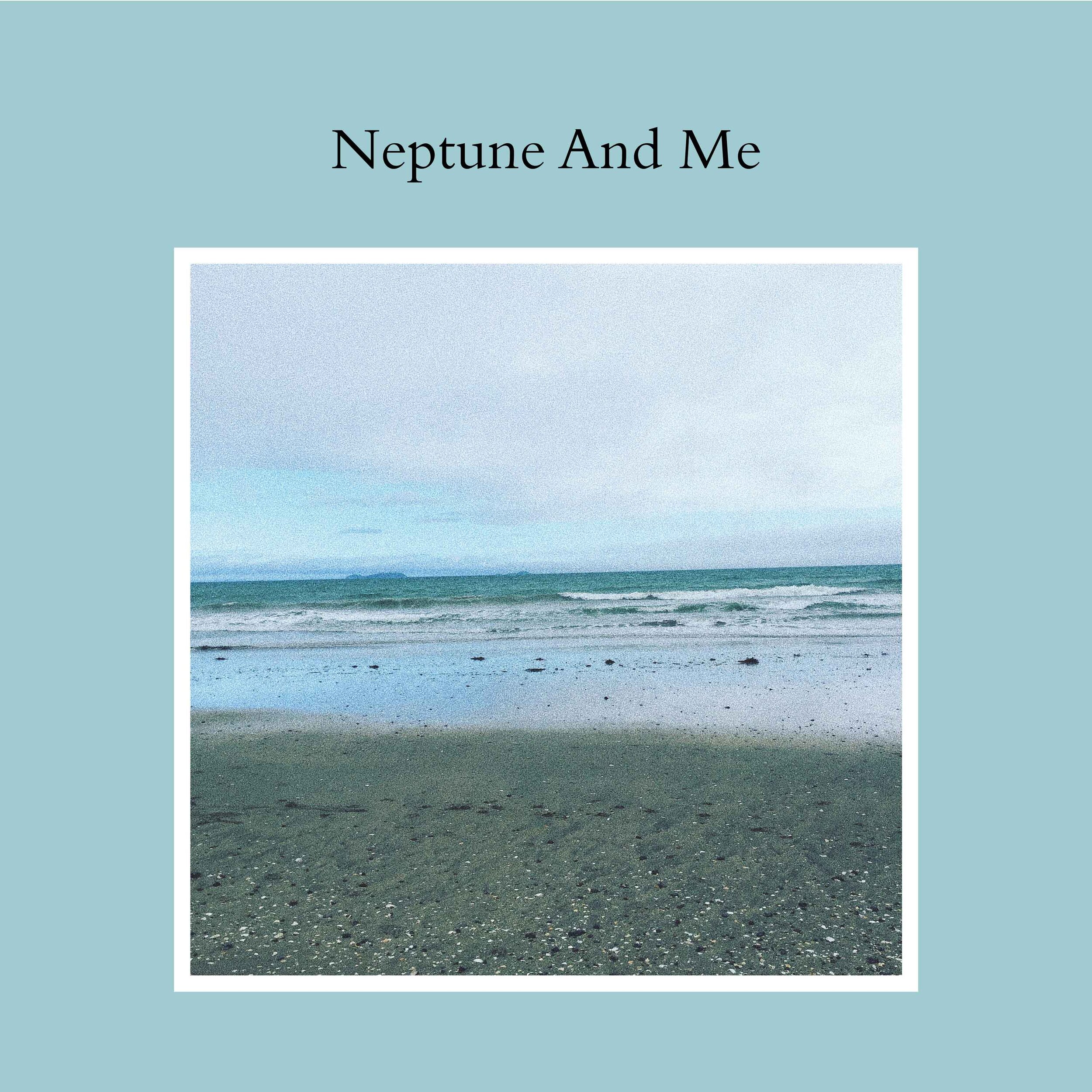 05-Neptune-And-Me.jpg