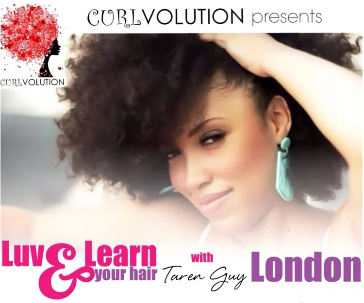 Curlvolution presents Luv & Learn Your Hair with Taren Guy