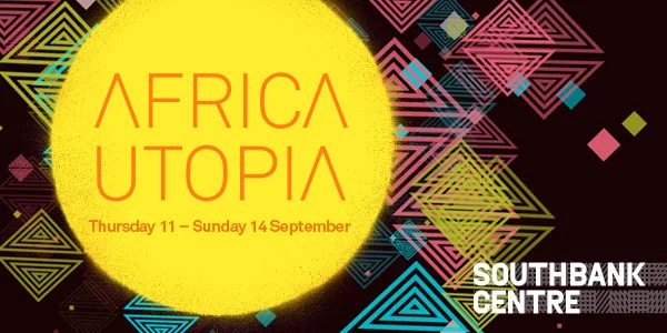 Africa Utopia - experience, arts, culture, architecture, trade and technology from and inspired by the continent