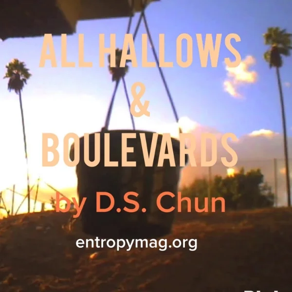 "ALL HALLOWS & BOULEVARDS" BY D.S. CHUN