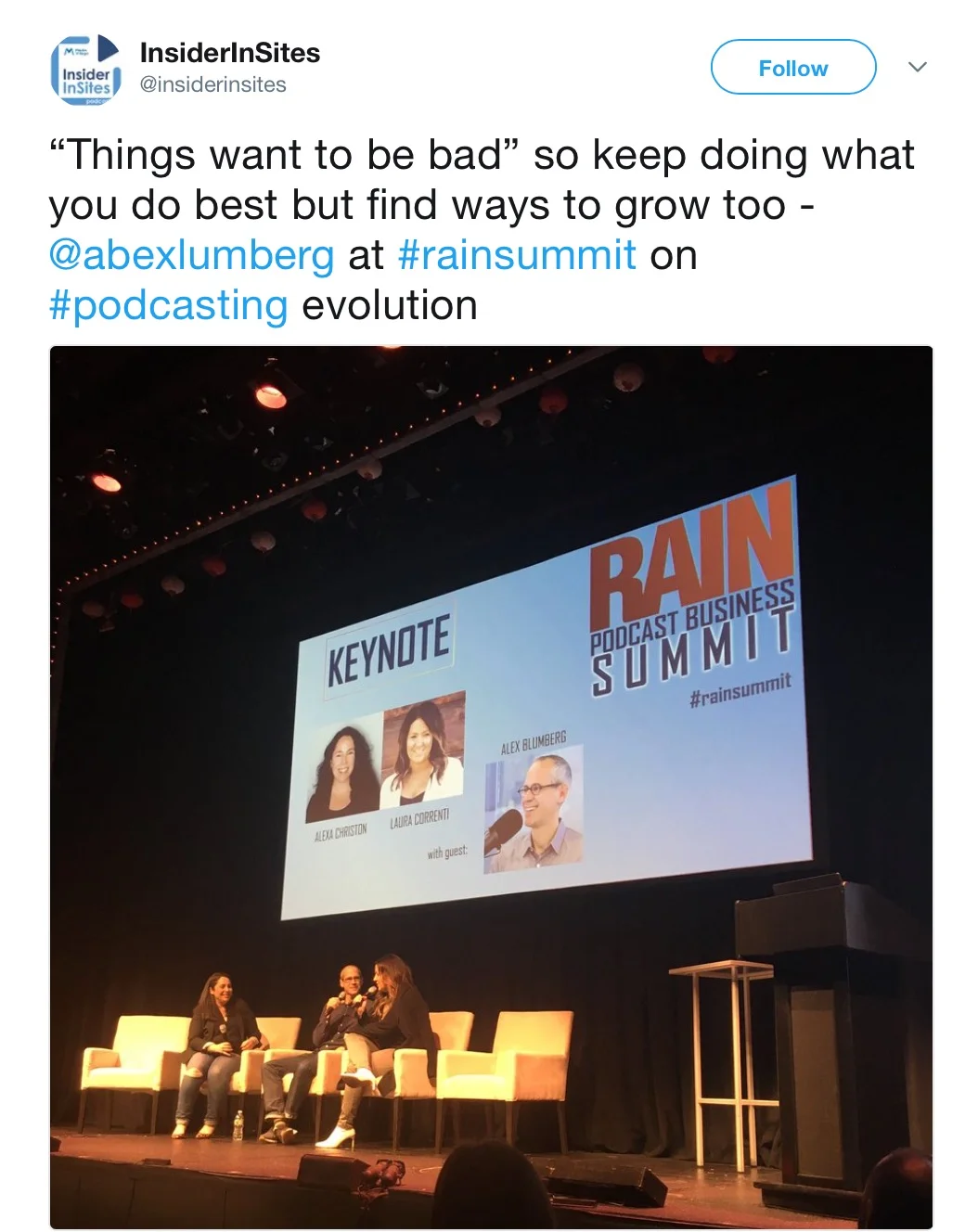 InsiderInSites_on_Twitter___“Things_want_to_be_bad”_so_keep_doing_what_you_do_best_but_find_ways_to_grow_too_-__abexlumberg_at__rainsummit_on__podcasting_evolution…_https___t_co_dWKllJOj4S_.jpg