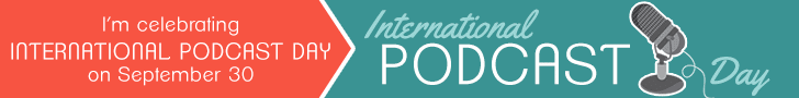 Yesterday was International Podcast Day —— here is to many more