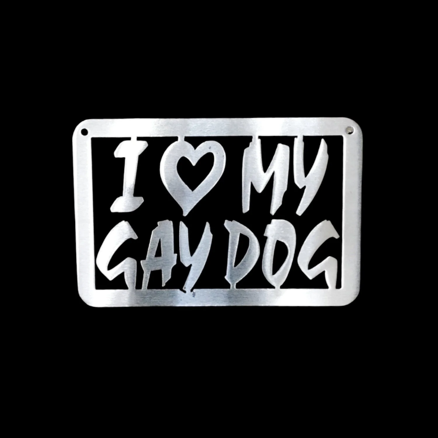 Love My Gay Dog metal sign