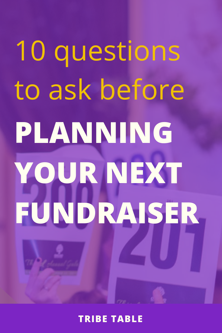 10 questions to ask before planning your next fundraiser (1).png