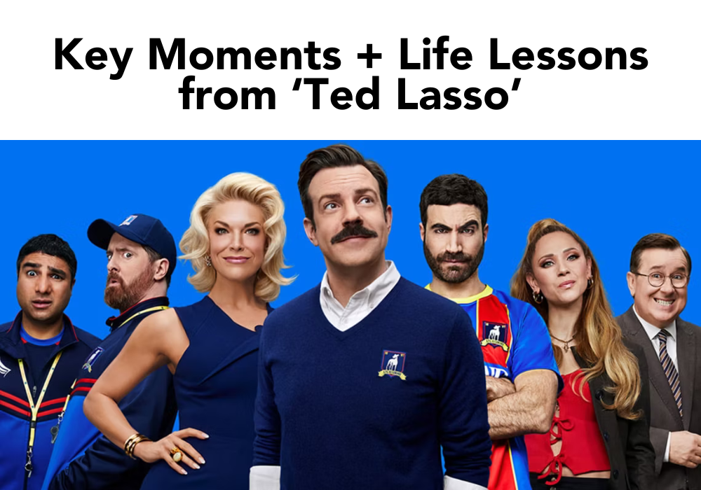 Ted Lasso: Key Moments and Life Lessons Across All 3 Seasons — Lo Myrick