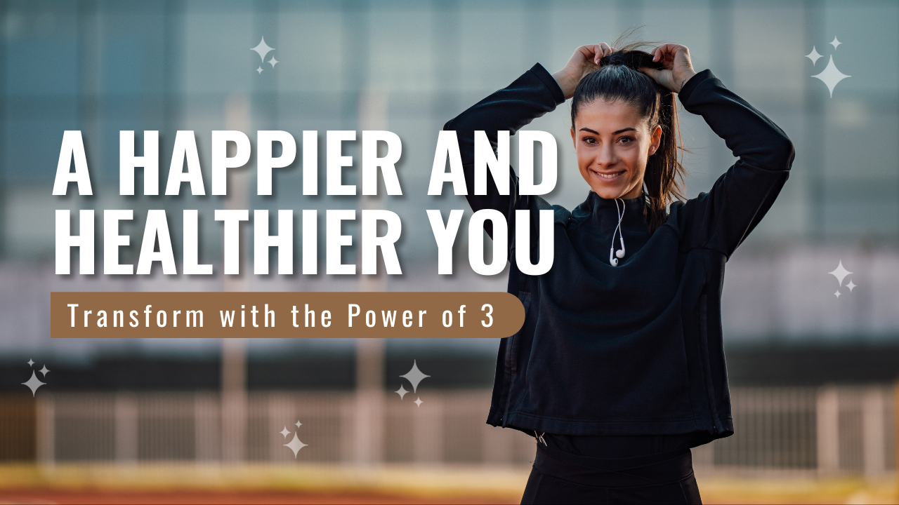 Want to be Happier and Healthier in 2024? Do These 3 Things Daily.