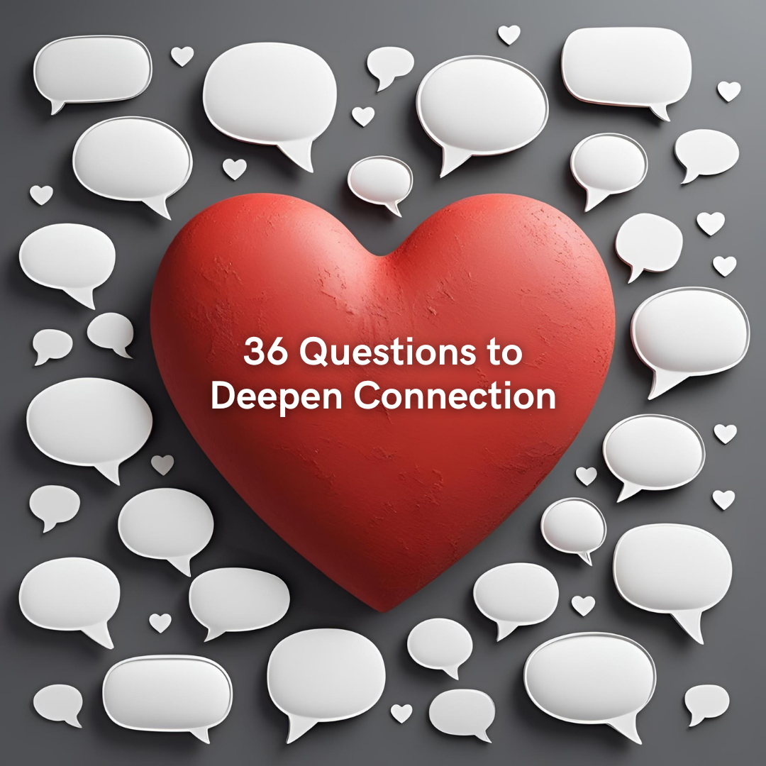 Falling in Love Isn't Magic, It's Connection: The Famous 36 Questions That Can Deepen Your Bond