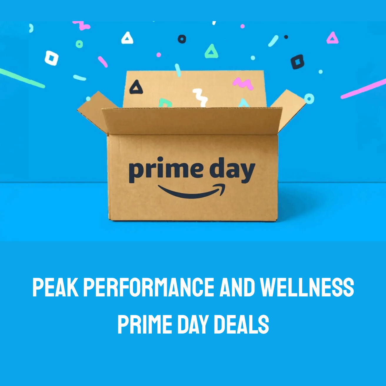 Prime Day 2025: The Best Deals for Peak Performance & Wellness (A Coach's Guide)