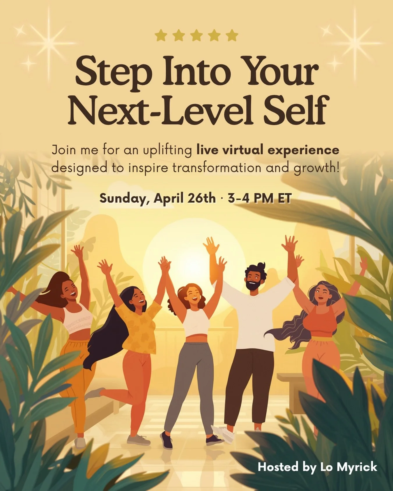 Something special is happening this Sunday. ✨

Join me for Step Into Your Next-Level Self &mdash; a live virtual experience designed to inspire transformation and growth.

In just one hour we&rsquo;re going to:

⚡️Move 
🙏 Breathe 
🌊 Release 
🔥 Ele